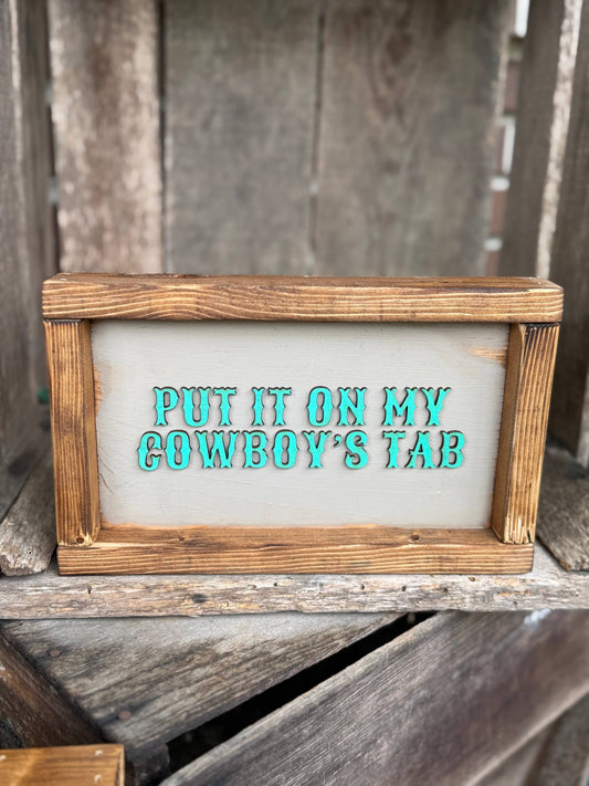 Put It On My Cowboys Tab Framed Sign